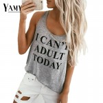 3 Colors I CAN'T ADULT TODAY Letters Printed Summer Tank Top Sleeveless O Neck Loose Top fitness Fashion Women Clothing Hot