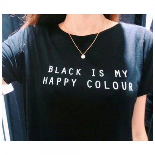 Black Is My Happy Color  Letter Women Men Unisex Black O Neck Cotton T Shirts Printing Fashion Tee Black Tops Lady T-shirt