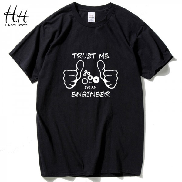 HanHent Funny New Fashion TRUST ME I AM AN ENGINEER T Shirt men Custom Pattern cotton man Letter Print T-shirt casual Tee TH5271