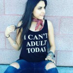 I CAN'T ADULT TODAY Vest Tops Letter Printed Sexy Debardeur Femme Tank Top For Women Causal Tees Loose Funny Top Camis