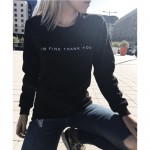 I'M FINE THANK YOU Black White Fashion Women Suit Casual Hoodies Shirts Hoody Sweatshirts