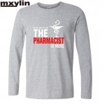 NWE  Male Have No Fear The Pharmacist Is Here T Shirt Pharmacy T-shirts LONG Sleeve Men printing T SHIRT Plus Size