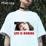 Spoof Harajuku White Female T-shirt 2018 T Summer Novelty Tee Shirt Femme Life is Boring Letters Print Women Tshirt C341