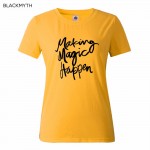 Summer Style Fashion Making Magic Happen Letter Women  T shirt Cotton Tops O Neck T shirts  Black White