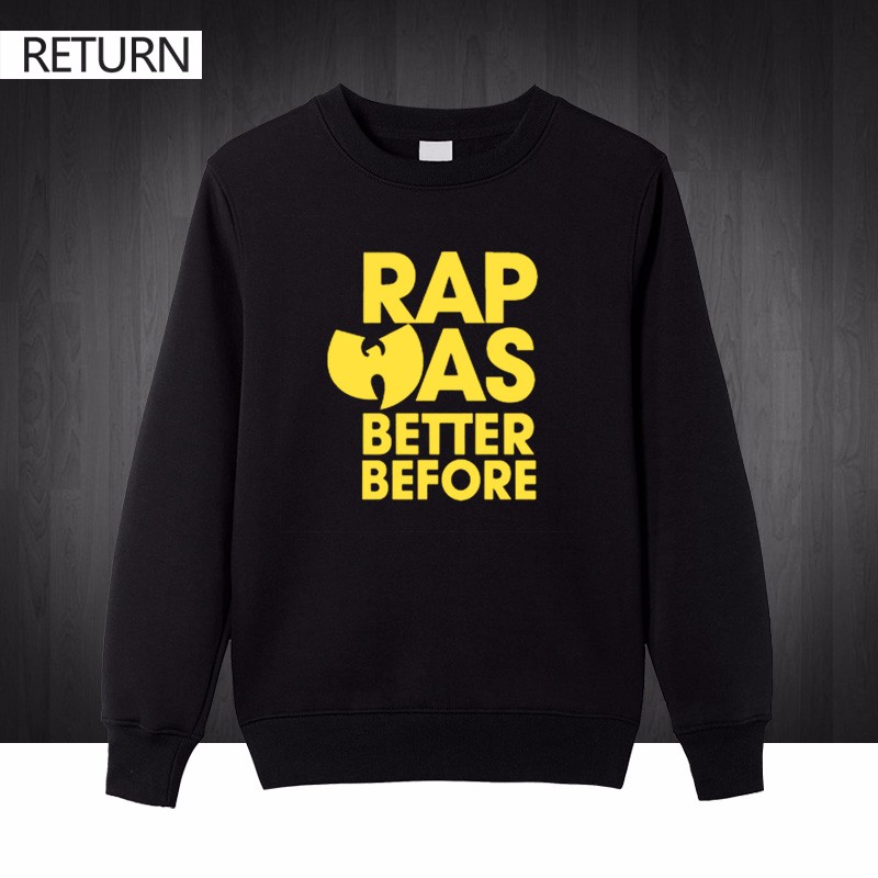 WU-TANG-CLAN-RAP-WAS-BETTER-BEFORE-CLASSIC-HIP-HOP-RZA-Printed-Mens-Men-Sweatshirts-2016-Autumn-wint-32759252354