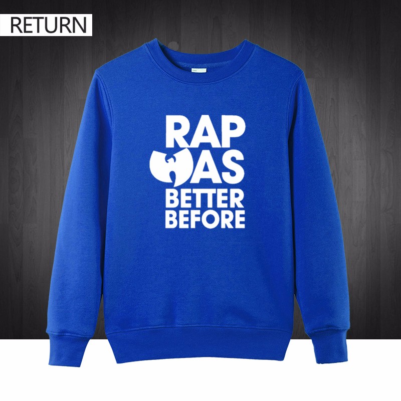 WU-TANG-CLAN-RAP-WAS-BETTER-BEFORE-CLASSIC-HIP-HOP-RZA-Printed-Mens-Men-Sweatshirts-2016-Autumn-wint-32759252354